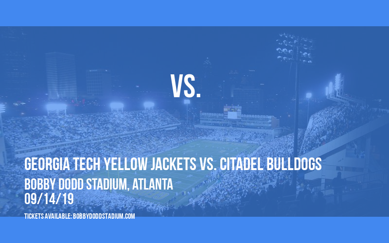 Georgia Tech Yellow Jackets vs. Citadel Bulldogs at Bobby Dodd Stadium tickets Georgia Tech Yellow Jackets vs. Citadel Bulldogs at Bobby Dodd Stadium