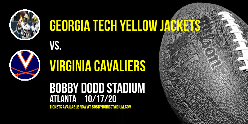 Georgia Tech Yellow Jackets vs. Virginia Cavaliers at Bobby Dodd Stadium tickets Georgia Tech Yellow Jackets vs. Virginia Cavaliers at Bobby Dodd Stadium