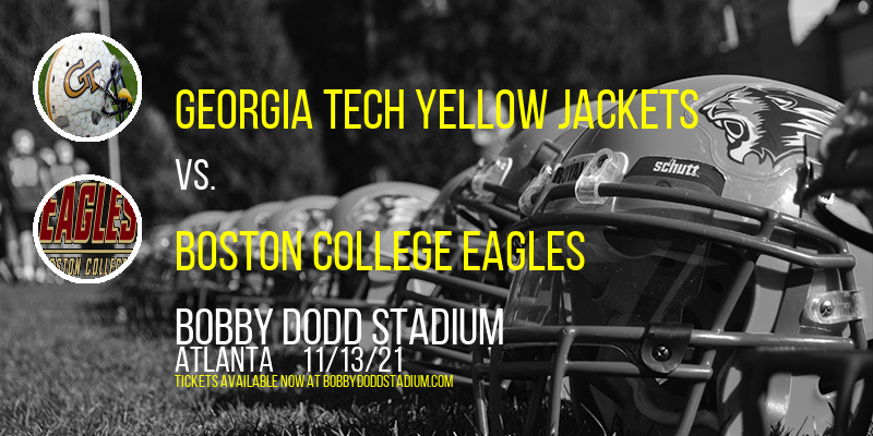 Georgia Tech Yellow Jackets vs. Boston College Eagles at Bobby Dodd Stadium tickets Georgia Tech Yellow Jackets vs. Boston College Eagles at Bobby Dodd Stadium