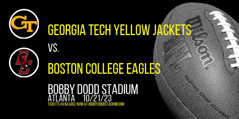 Georgia Tech Yellow Jackets vs. Boston College Eagles at Bobby Dodd Stadium