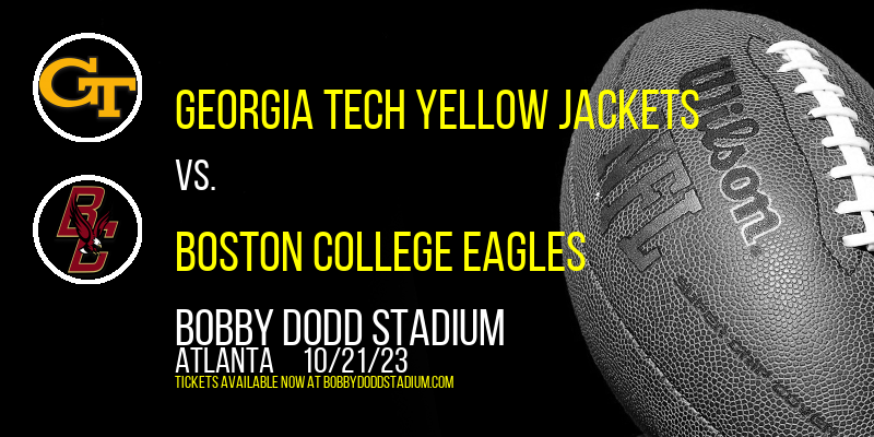 Georgia Tech Yellow Jackets vs. Boston College Eagles at Bobby Dodd Stadium tickets Georgia Tech Yellow Jackets vs. Boston College Eagles at Bobby Dodd Stadium
