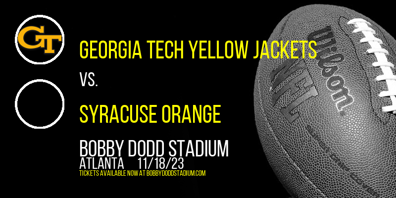Georgia Tech Yellow Jackets vs. Syracuse Orange at Bobby Dodd Stadium tickets Georgia Tech Yellow Jackets vs. Syracuse Orange at Bobby Dodd Stadium